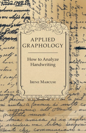 Applied Graphology  How to Analyze Handwriting