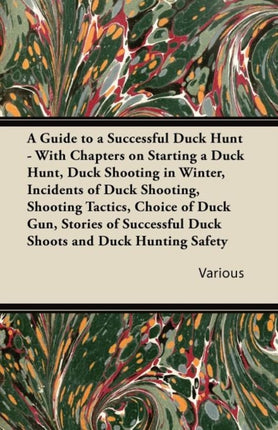 A Guide to a successful duck hunt