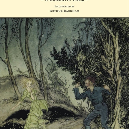 Peer Gynt  A Dramatic Poem  Illustrated by Arthur Rackham