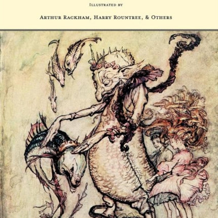 The Rainbow Book  Tales of Fun  Fancy  Illustrated by Arthur Rackham Hugh Thompson Bernard Partridge Lewis Baumer Harry Rountree C Wilhelm