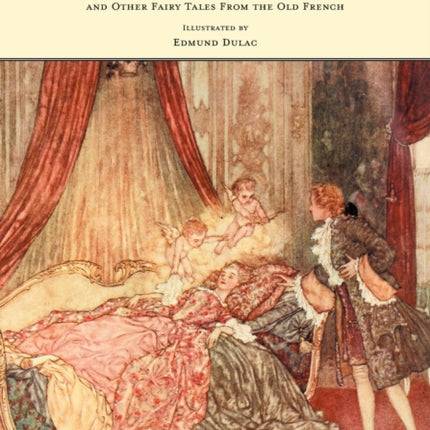 The Sleeping Beauty and Other Fairy Tales from the Old French  Illustrated by Edmund Dulac