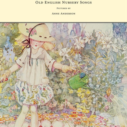 Old English Nursery Songs  Pictured by Anne