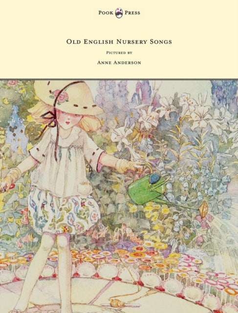 Old English Nursery Songs  Pictured by Anne