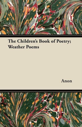 The Childrens Book of Poetry Weather Poems