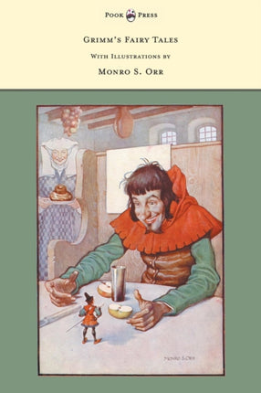 Grimms Fairy Tales  With Illustrations by Monro S Orr
