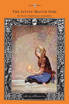 The Little Match Girl  The Golden Age of Illustration Series