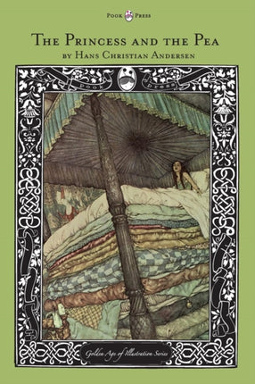 The Princess and the Pea  The Golden Age of Illustration Series