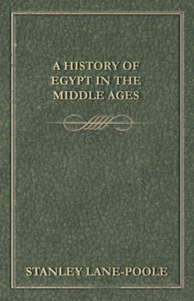A History of Egypt in the Middle Ages