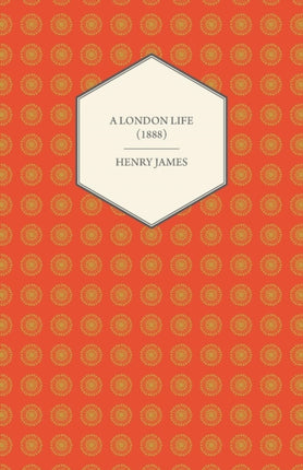 A London Life 1888