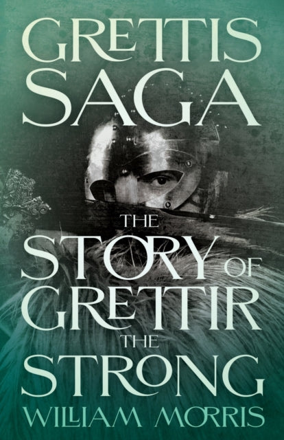 Grettis Saga The Story of Grettir the Strong