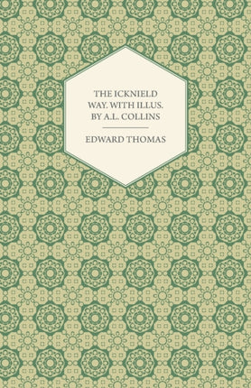 The Icknield Way with Illus by AL Collins