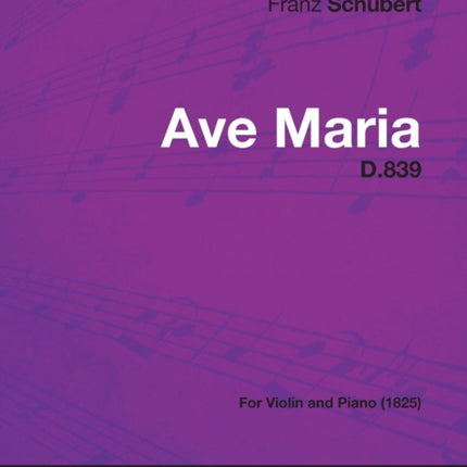 Ave Maria D839  For Violin and Piano 1825