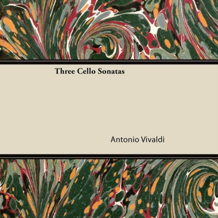 Three Cello Sonatas