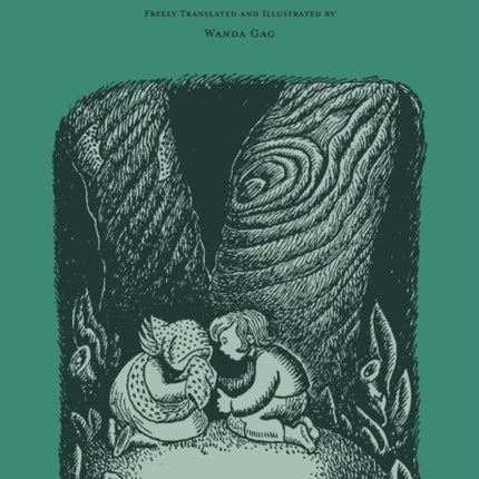 Tales From Grimm  Freely Translated and Illustrated by Wanda Gag