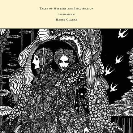 Tales of Mystery and Imagination  Illustrated by Harry Clarke