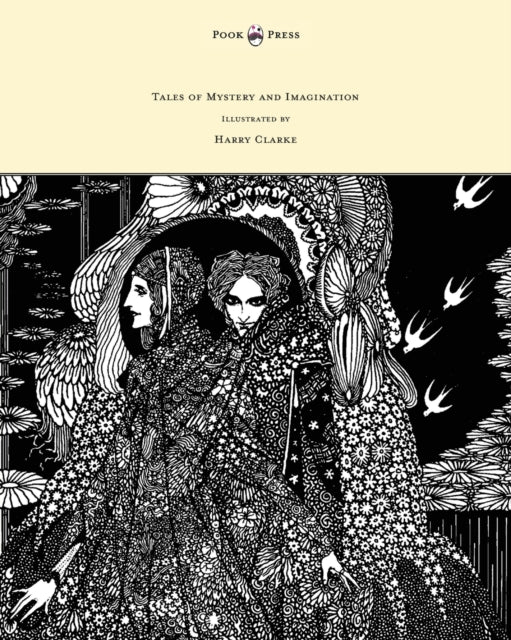 Tales of Mystery and Imagination  Illustrated by Harry Clarke