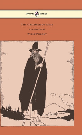 The Children of Odin  Illustrated by Willy Pogany