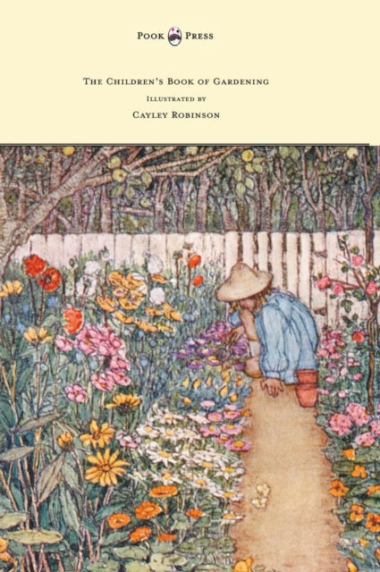 The Childrens Book of Gardening  Illustrated by