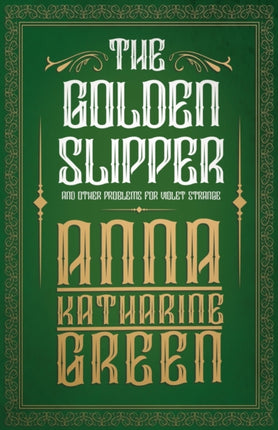 The Golden Slipper  And Other Problems for Violet Strange