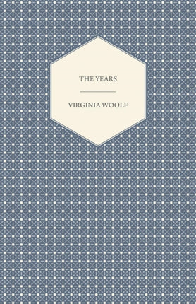 The Years  Including a Short Biography of the Author