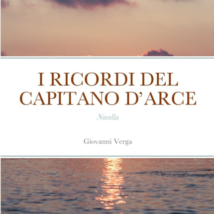 I Ricordi del Capitano dArce