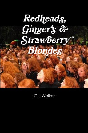 Redheads Gingers  Strawberry Blondes