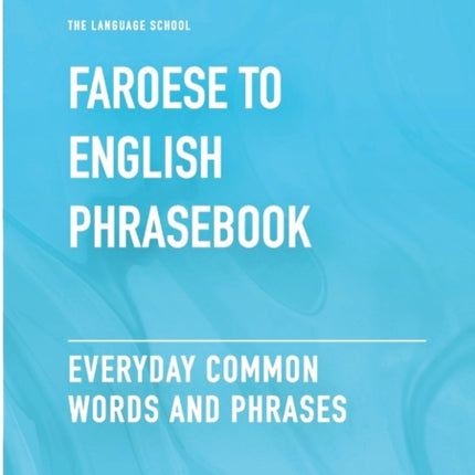 Faroese To English Phrasebook  Everyday Common Words And Phrases