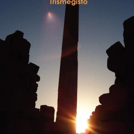 El Libro De Maat El Legado De Hermes Trismegisto