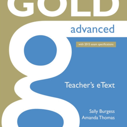 Gold Advanced eText Teacher CD-ROM