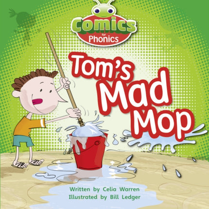 Bug Club Comics for Phonics Reception Phase 2 Set 03 Tom's Mad Mop