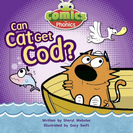 Bug Club Comics for Phonics Reception Phase 2 Set 04 Can Cat Get Cod?