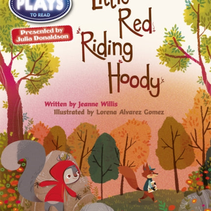 Bug Club Guided Julia Donaldson Plays Year 2 Orange Little Red Riding Hood