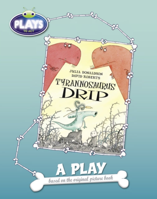 BC JD Plays to Act Tyrannosaurus Drip A Play Educational Edition