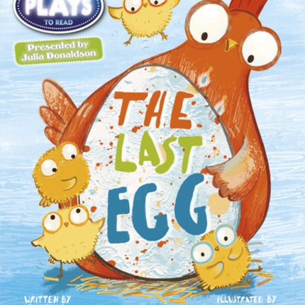 Julia Donaldson Plays Blue KS11B The Last Egg