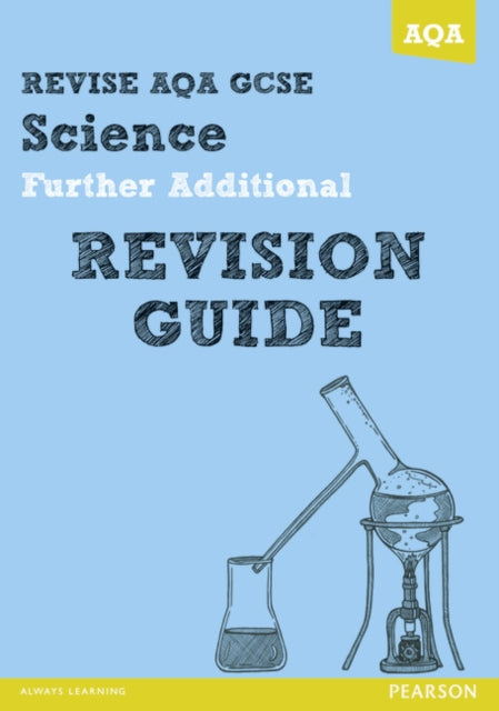 REVISE AQA GCSE Further Additional Science A Revision Guide