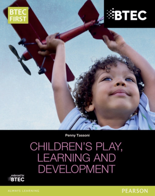 BTEC Level 2 Firsts in Childrens Play Learning
