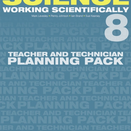 Exploring Science: Working Scientifically Teacher & Technician Planning Pack Year 8