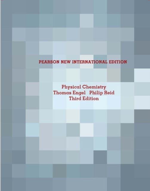 Physical Chemistry Pearson New International