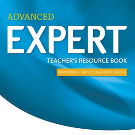 Expert Advanced 3rd Edition Teachers Book