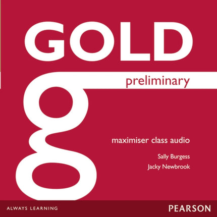 Gold Preliminary Maximiser Class Audio CDs