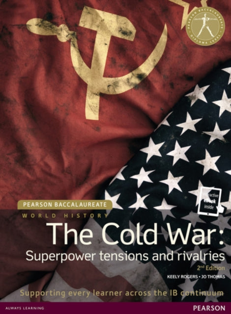 Pearson Baccalaureate History The Cold War Superpower Tensions and Rivalries 2e bundle