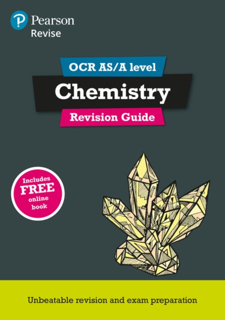 REVISE OCR ASA Level Chemistry Revision Guide with FREE online edition REVISE OCR GCE Science 2015