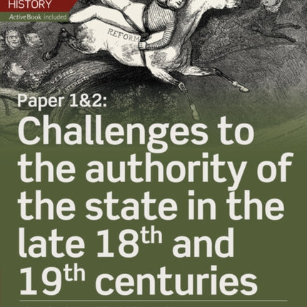 Edexcel ASA Level History Paper 12 Challenges to the authority of the state in the late 18th and 19th centuries Student Book  ActiveBook