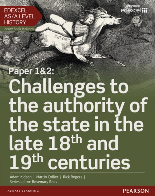 Edexcel ASA Level History Paper 12 Challenges to the authority of the state in the late 18th and 19th centuries Student Book  ActiveBook