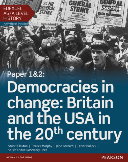 Edexcel ASA Level History Paper 12 Democracies in change Britain and the USA in the 20th century Student Book  ActiveBook