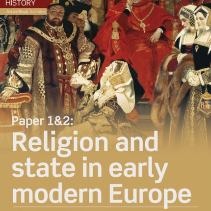 Edexcel ASA Level History Paper 12 Religion and state in early modern Europe Student Book  ActiveBook