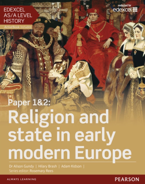 Edexcel ASA Level History Paper 12 Religion and state in early modern Europe Student Book  ActiveBook