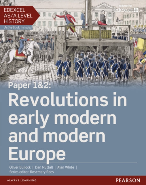 Edexcel ASA Level History Paper 12 Revolutions in early modern and modern Europe Student Book  ActiveBook