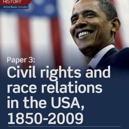 Edexcel A Level History Paper 3 Civil rights and race relations in the USA 18502009 Student Book  ActiveBook