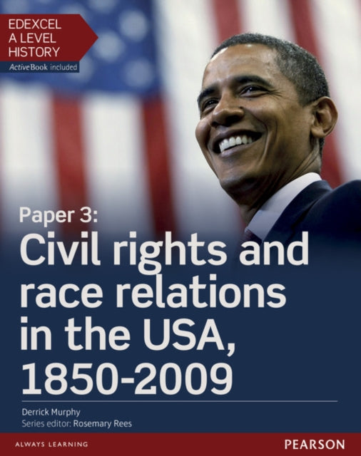 Edexcel A Level History Paper 3 Civil rights and race relations in the USA 18502009 Student Book  ActiveBook